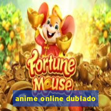 anime online dublado